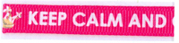 Keep Calm and Craft on (Shocking Pink) 10mm x 20m